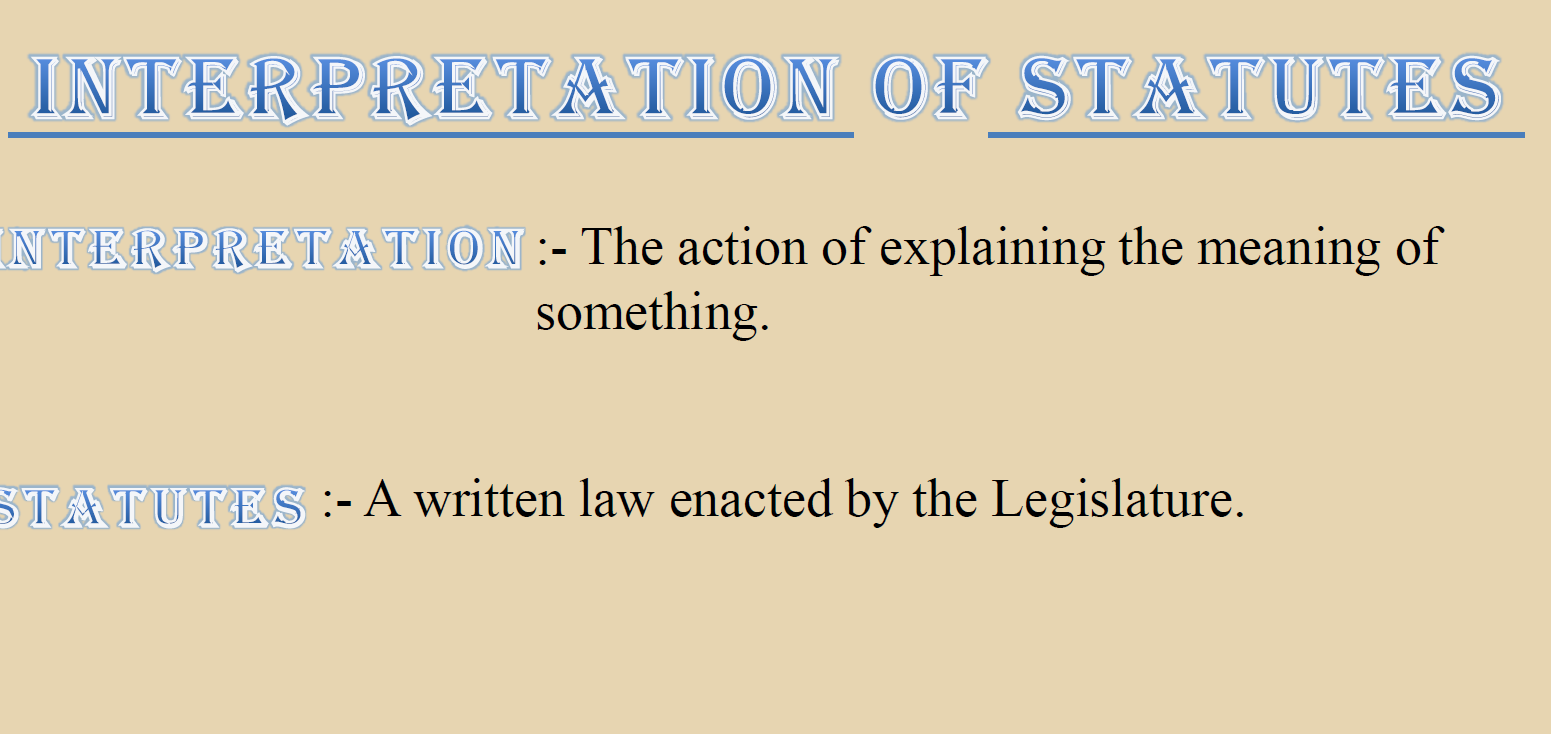 Introduction of Interpretation of Statutes